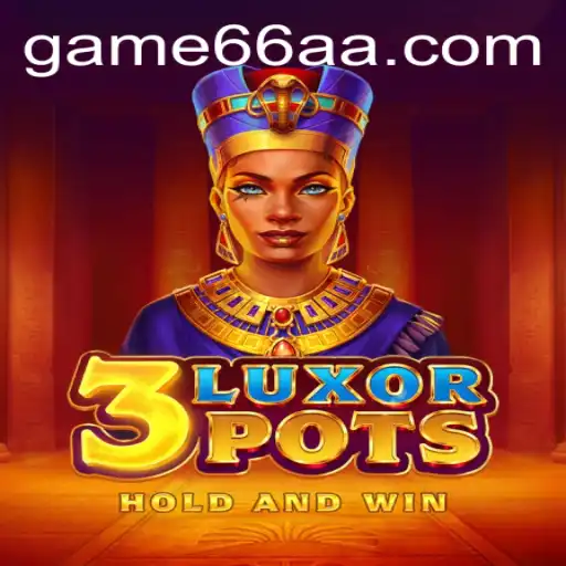 Exploring the Exciting World of 3LuxorPots: A Modern Twist on Classic Gaming